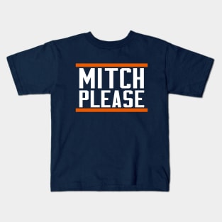 Mitch Please Kids T-Shirt